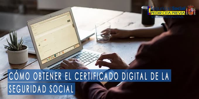 Cómo obtener el certificado digital de la seguridad social