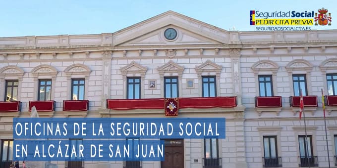 oficina seguridad social Alcázar de San Juan
