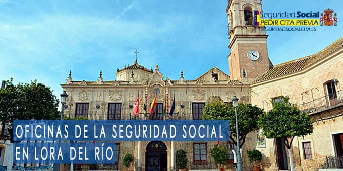 oficina seguridad social Lora del Río